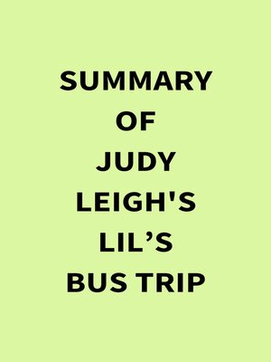 cover image of Summary of Judy Leigh's Lil's Bus Trip